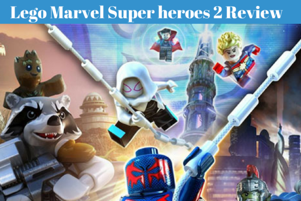 Lego Marvel Super Heroes 2 Review Dailygamingtech